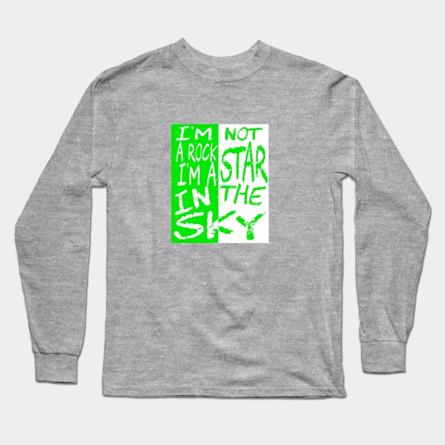 I'm not a rock star, I'm a star in the sky Long Sleeve T-Shirt by OLTES